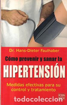 Libri di seconda mano: C&oacute;mo prevenir y sanar la hipertensi&oacute;n - Dr. Hans-Dieter Faulhaber