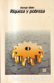 Libros: Riqueza y pobreza - George Gilder - Foto 1