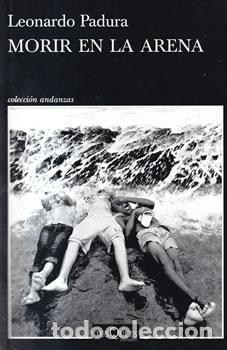 Libros: Morir en la arena - Leonardo Padura - Foto 1