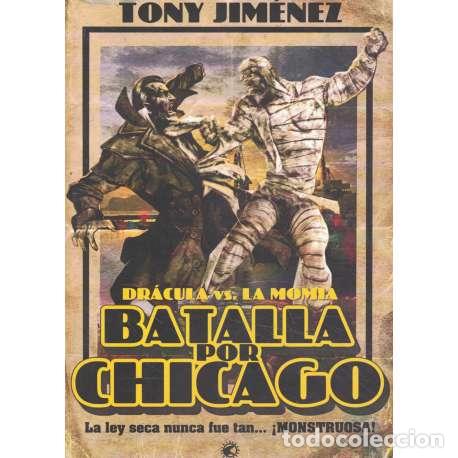 Livres: Dr&aacute;cula vs. La Momia. Batalla por Chicago - Tony Jim&eacute;nez
