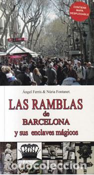 B&uuml;cher: Las ramblas de Barcelona y sus enclaves m&aacute;gicos - &Aacute;ngel Ferris / N&uacute;ria Fontanet