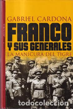 Libri di seconda mano: Franco y sus generales - Gabriel Cardona