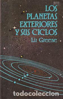 Libri di seconda mano: Los planetas exteriores y sus ciclos - Liz Greene