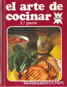 Libri di seconda mano: El arte de cocinar. 1&ordf; Parte - Mar&iacute;a Luisa Garc&iacute;a