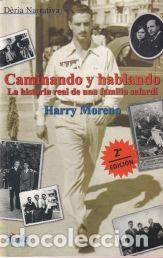 Libri di seconda mano: Caminando y hablando: La historia real de una familia sefard&iacute; - Harry Moreno