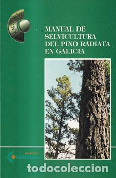 Libri di seconda mano: Manual de selvicultura del pino radiata en Galicia - Proxecto Columella