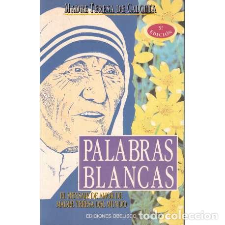 Libros: Palabras blancas - Madre Teresa de Calcuta - Foto 1