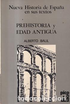 B&uuml;cher: Nueva Historia de Espa&ntilde;a en sus Textos: Prehistoria y Edad Antigua - Alberto Balil