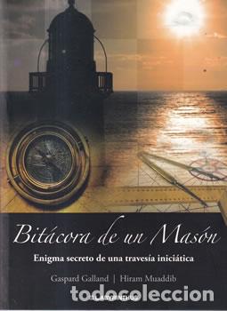 books: Bit&aacute;cora de un Mas&oacute;n - Gaspard Galland / Hiram Mauddib