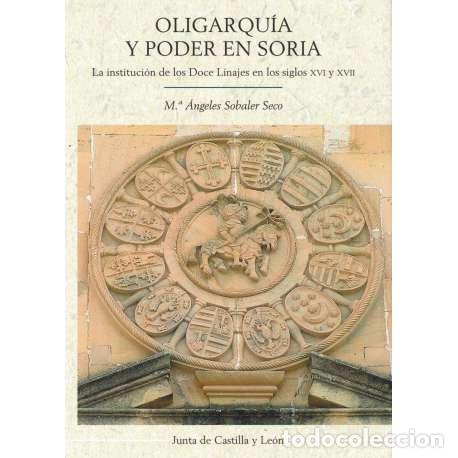 Libros: Oligarqu&iacute;a y poder en Soria - M&ordf; &Aacute;ngeles Sobaler Seco - Foto 1