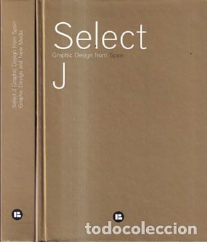 books: Select J. Graphic Design from Spain. 2 Tomos - VV.AA