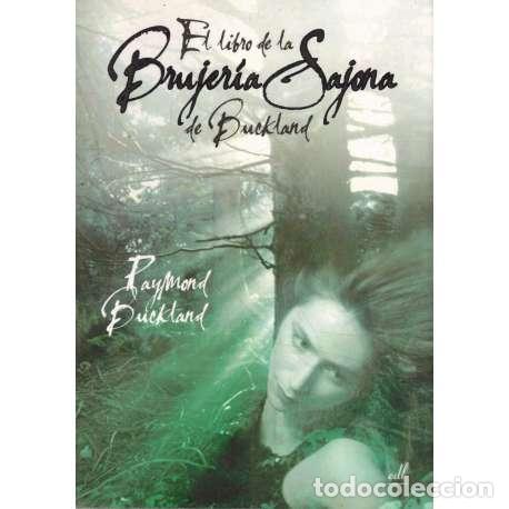 B&uuml;cher: El libro de la Brujer&iacute;a Sajona de Buckland - Raymond Buckland