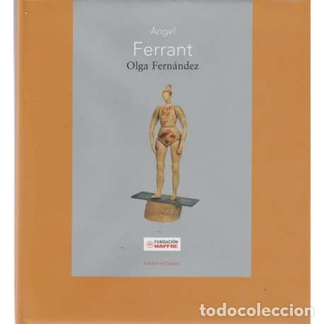 Libros: &Aacute;ngel Ferrant - Olga Fern&aacute;ndez - Foto 1