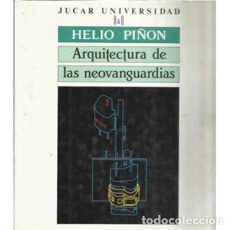 Libros: Arquitectura de las Neovanguardias - Pi&ntilde;&oacute;n, Helio - Foto 1