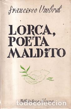Libros: Lorca,poeta maldito - Francisco Umbral
