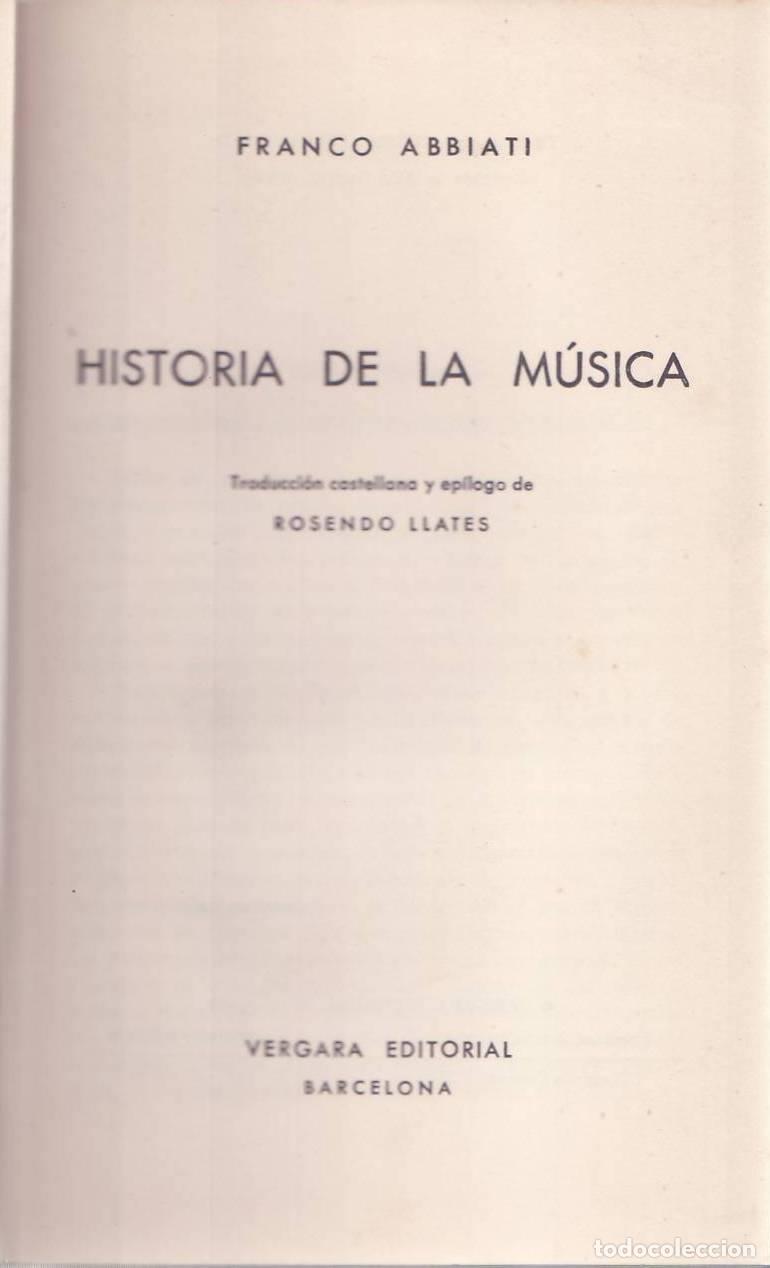 Libros: ABBIATI, Franco.- - Historia de la m&uacute;sica. Traducci&oacute;n y ep&iacute;logo de Rosendo Llates.