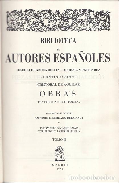 Livres: AGUILAR, Crist&oacute;bal de.- - Obras. Tomo II: Teatro, di&aacute;logos, poes&iacute;as. Estudio preliminar de A. Serran