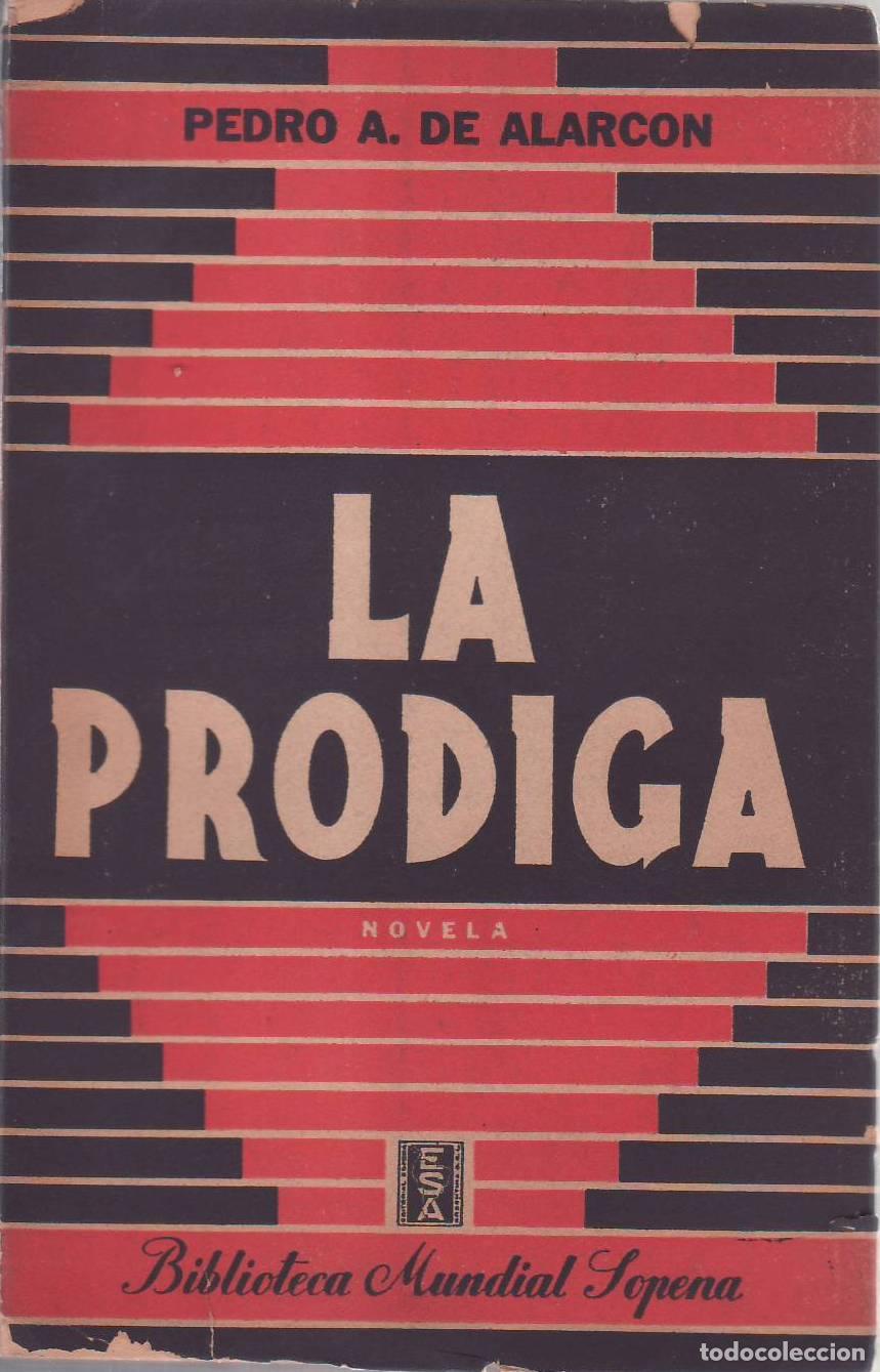Libros: ALARCON, Pedro Antonio de.- - La pr&oacute;diga. Novela.