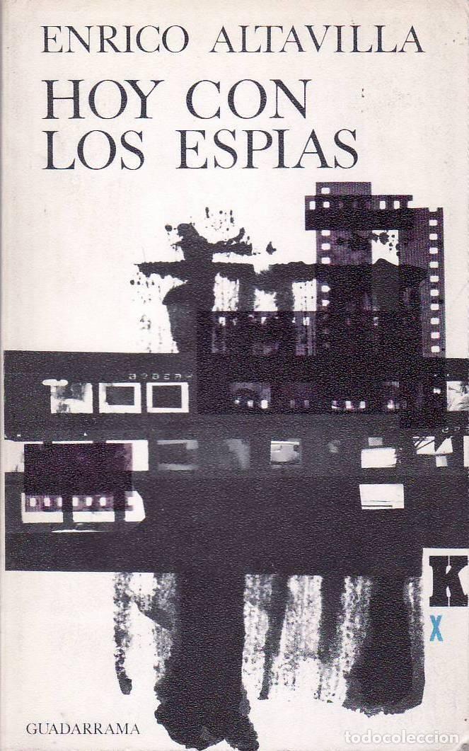 B&uuml;cher: ALTAVILLA, Enrico.- - Hoy con los esp&iacute;as.