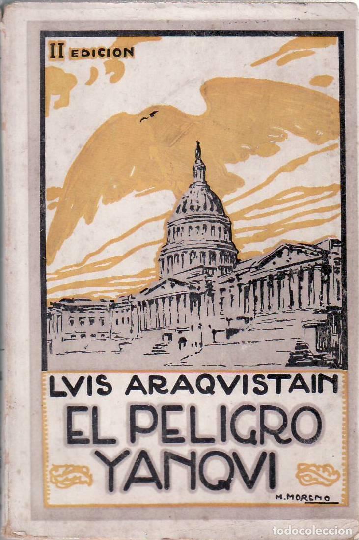 B&uuml;cher: ARAQUISTAIN, Luis.- - El peligro Yanqui.