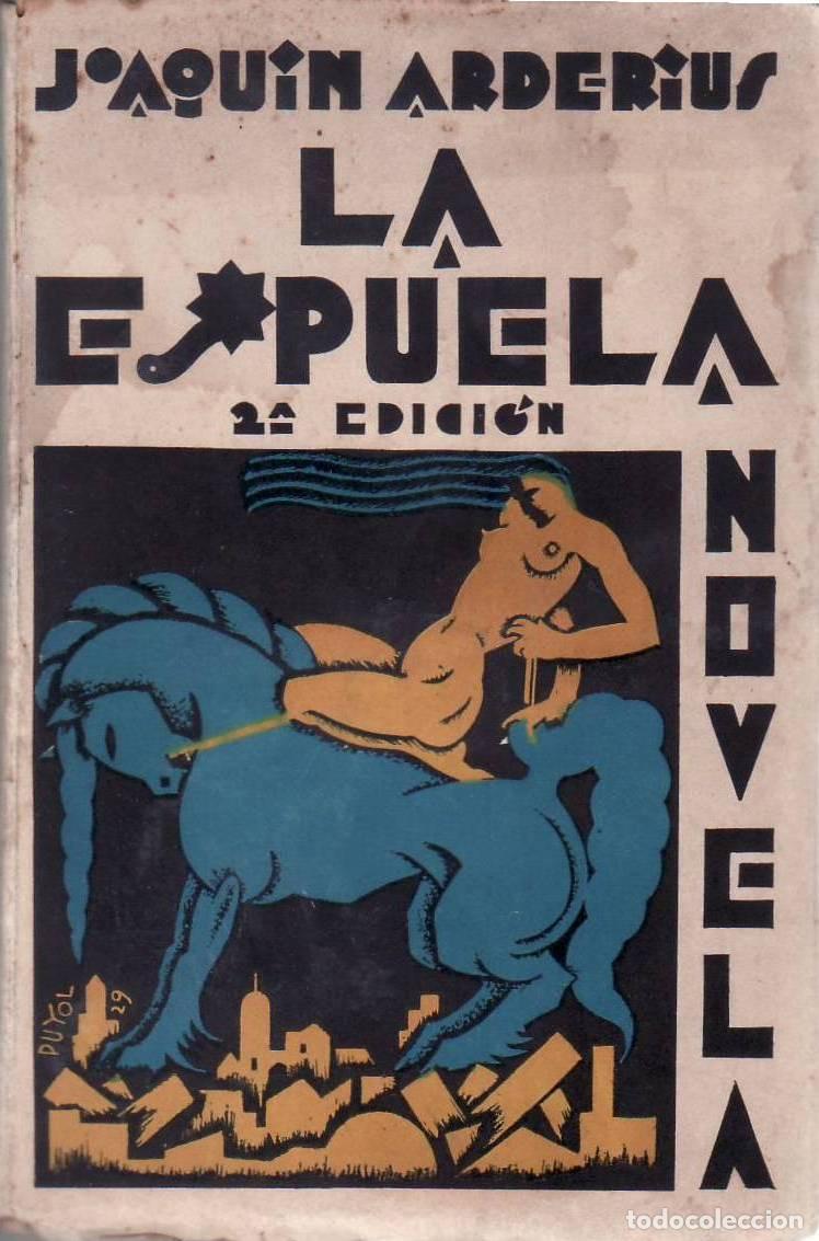 B&uuml;cher: ARDER&Iacute;US, Joaqu&iacute;n.- - La espuela. Novela. Cubierta a color de Ram&oacute;n Puyol.