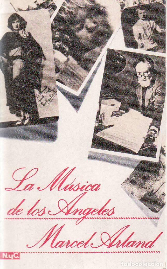 Libri di seconda mano: ARLAND, Marcel.- - La m&uacute;sica de los &aacute;ngeles.