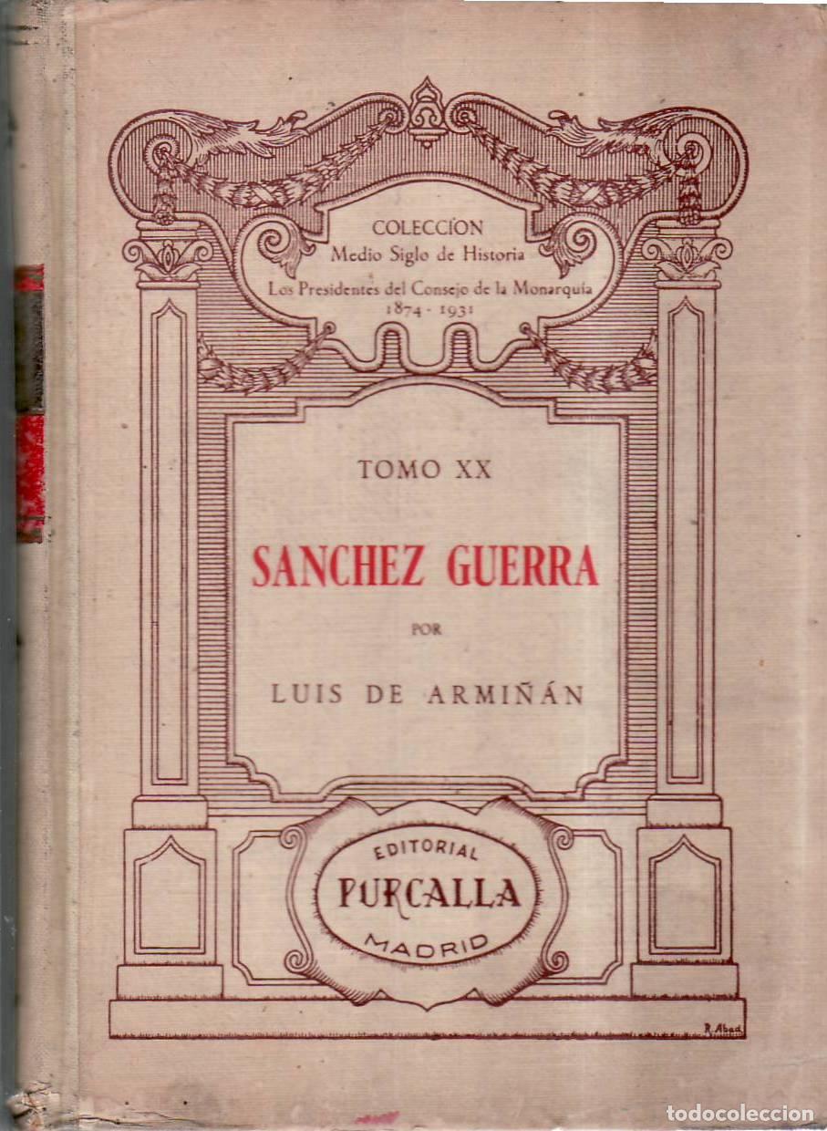 B&uuml;cher: ARMI&Ntilde;AN, Luis.- - S&aacute;nchez Guerra.