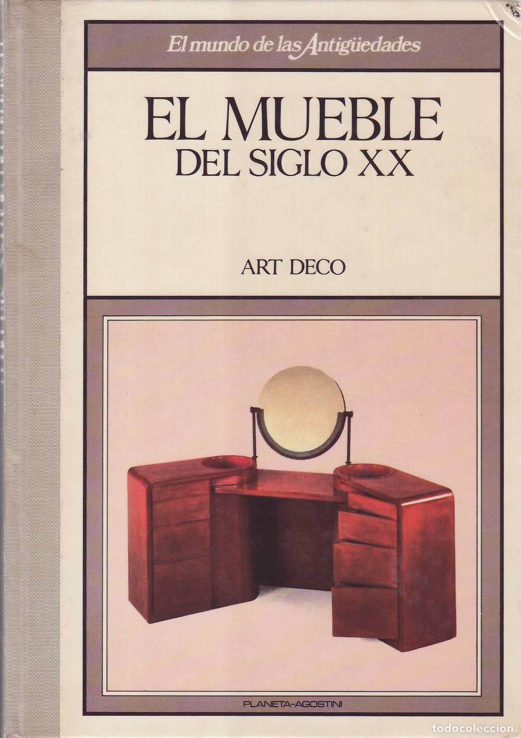 Libros: ARTES DECORATIVOS DEL SIGLO XX: Art deco.- - Con la colaboraci&oacute;n de Sotheby 's.