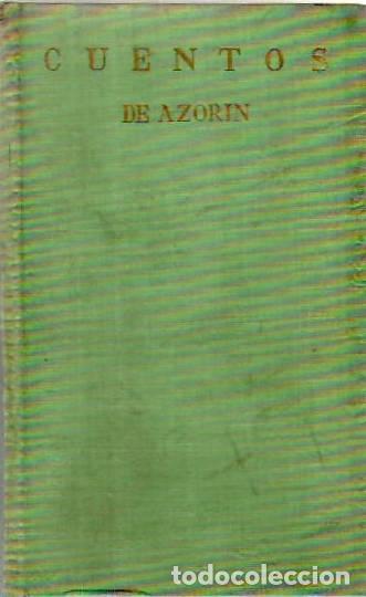 B&uuml;cher: AZORIN.- - Cuentos. Pr&oacute;logo del autor sobre la est&eacute;tica del cuento.