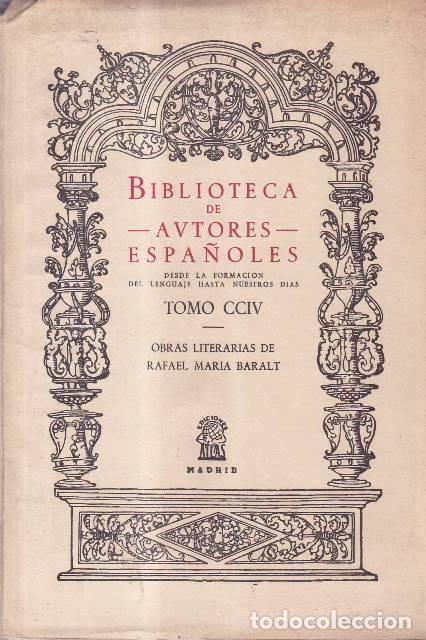 Libri di seconda mano: BARALT, Jos&eacute; Mar&iacute;a.- - Obras literarias. Edici&oacute;n y estudio cr&iacute;tico de Guillermo D&iacute;az Plaja.