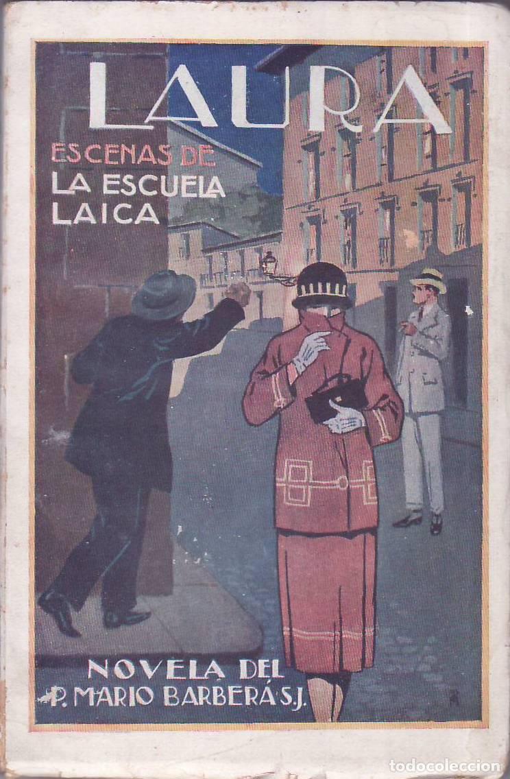 B&uuml;cher: BARBER&Aacute;, Mario.- - Laura. Escenas de la Escuela Laica. Novela. Traducido por A. P&oacute;poli.