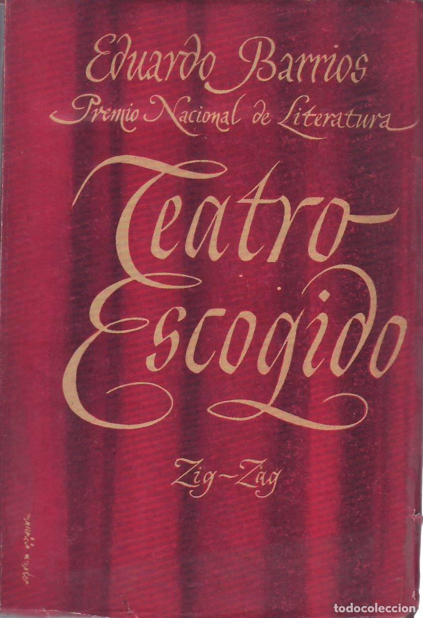Libri di seconda mano: BARRIOS, Eduardo.- - Teatro escogido. &Iacute;ndice: Vivir. Lo que niega la vida. Por el decoro.