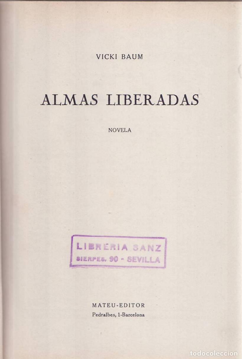 books: BAUM, Vicki.- - Almas liberadas. Novela. Traducci&oacute;n de R. Ballester Escalas.