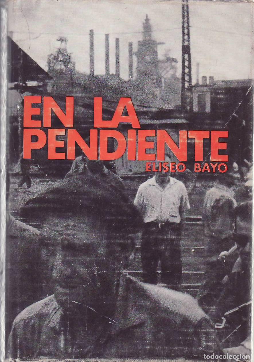 Livres: BAYO, Eliseo.- - En la pendiente. Viajes.