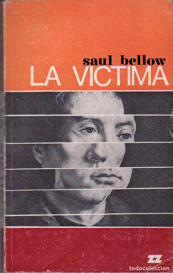 B&uuml;cher: BELLOW, Saul.- - La v&iacute;ctima. Novela. Traducci&oacute;n de Carmen Iba&ntilde;ez Langlois.