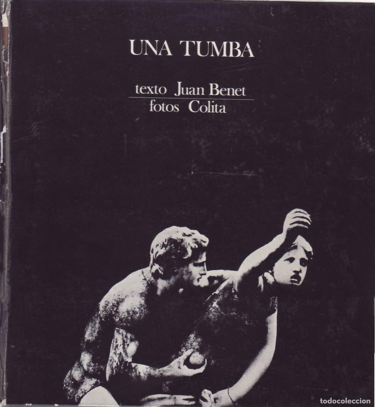 B&uuml;cher: BENET, Juan.- - Una tumba. Fotos de Colita.