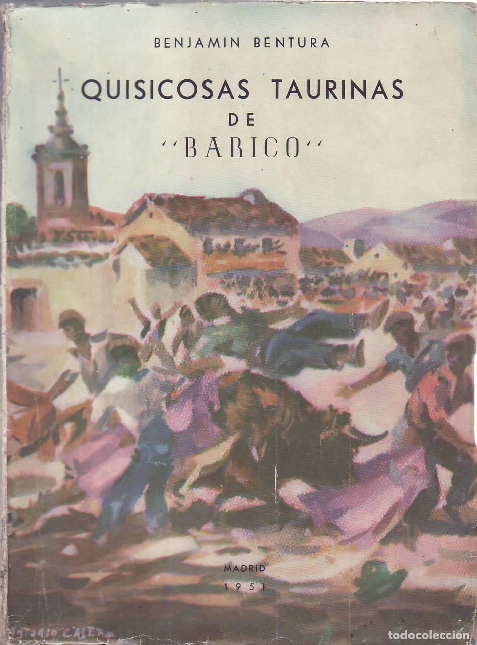 Libros: BENTURA, Benjam&iacute;n.- - Quisicosas taurinas de Barico. Portada y vi&ntilde;etas de Antonio Casero. Ilustracio