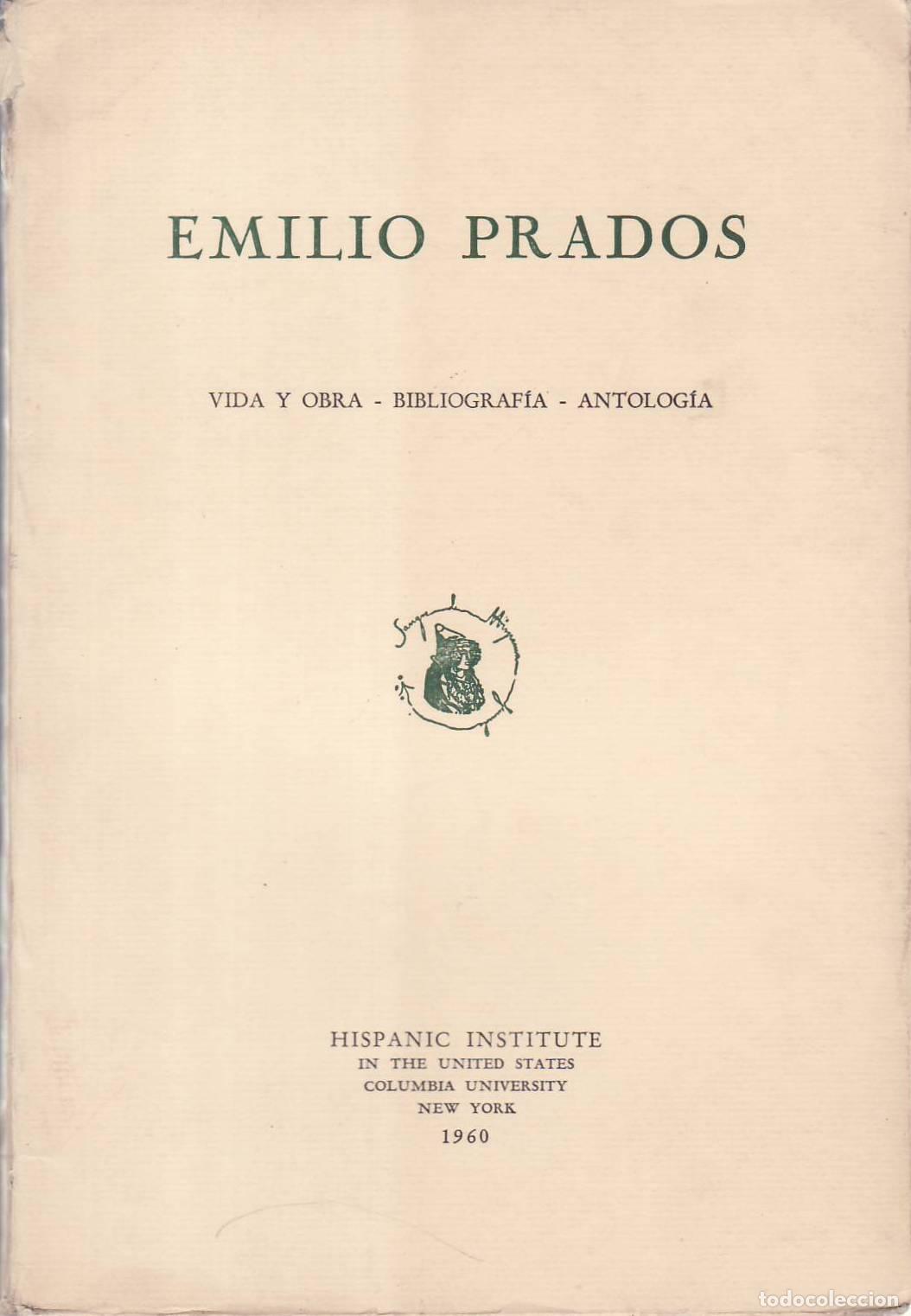 B&uuml;cher: BLANCO AGUINAGA, Carlos.- - Emilio Prados. Vida y obra. Bibliograf&iacute;a. Antolog&iacute;a.