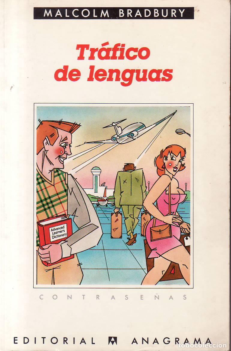 Livros em segunda m&atilde;o: BRADBURY, Malcolm.- - Tr&aacute;fico de lenguas. Traducci&oacute;n de Antonio Mauri. Novela.