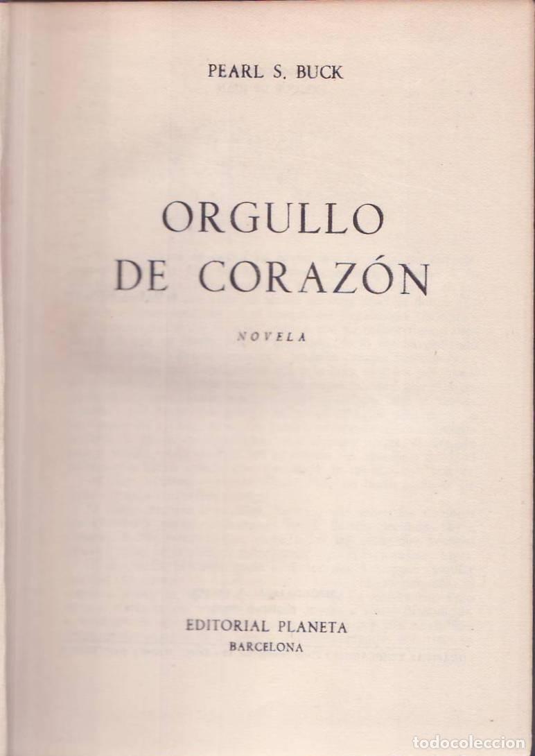 Livros em segunda m&atilde;o: BUCK, Pearl S.- - Orgullo de coraz&oacute;n. Novela. Traducci&oacute;n de Enrique de Juan.