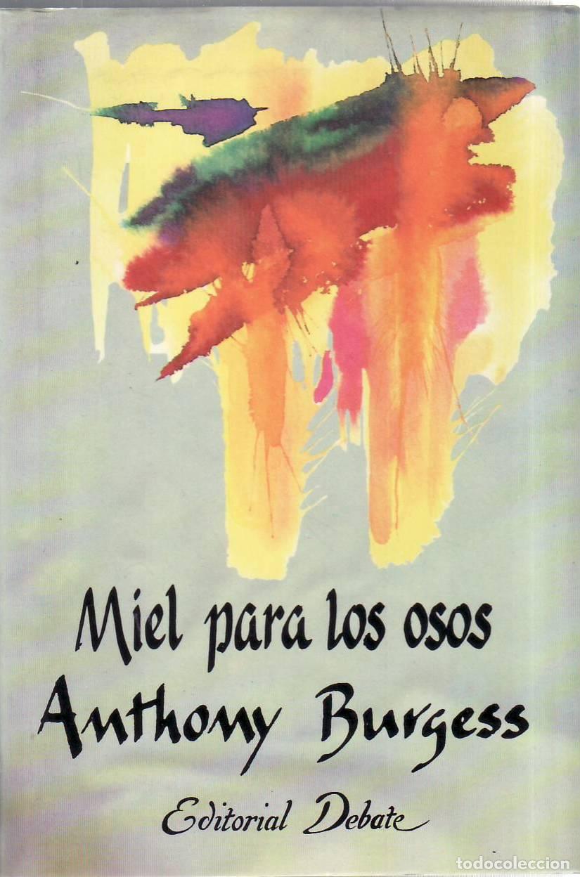 Libros: BURGESS, Anthony.- - Miel para los osos. Novela. - Foto 1