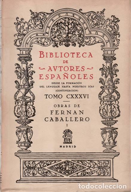 Libros: CABALLERO, Fern&aacute;n.- - Obras. Tomo I: La gaviota - La familia de Alvareda. Edici&oacute;n y estudio prelimin