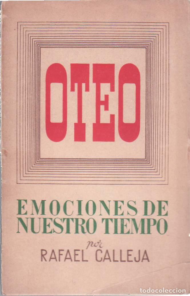 Libros: CALLEJA, Rafael.- - Oteo. Emociones de nuestro tiempo.