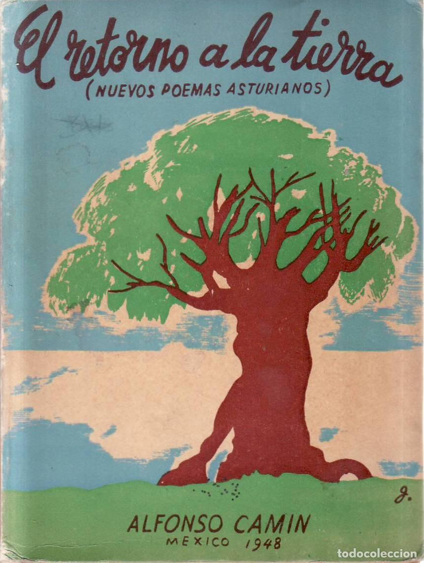 Libri di seconda mano: CAMIN, Alfonso.- - El retorno a la tierra. (Nuevos poemas asturianos). Pr&oacute;logo de Rafael Altamira.