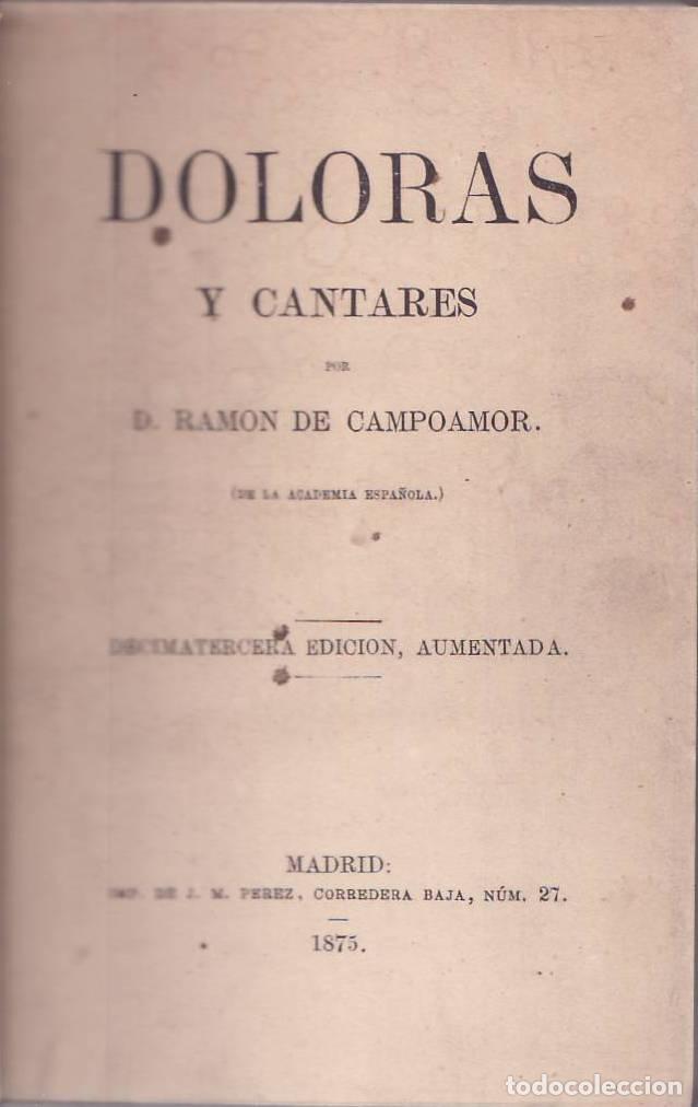 B&uuml;cher: CAMPOAMOR, D. Ram&oacute;n de.- - Doloras y Cantares. Decimotercera edici&oacute;n, aumentada.