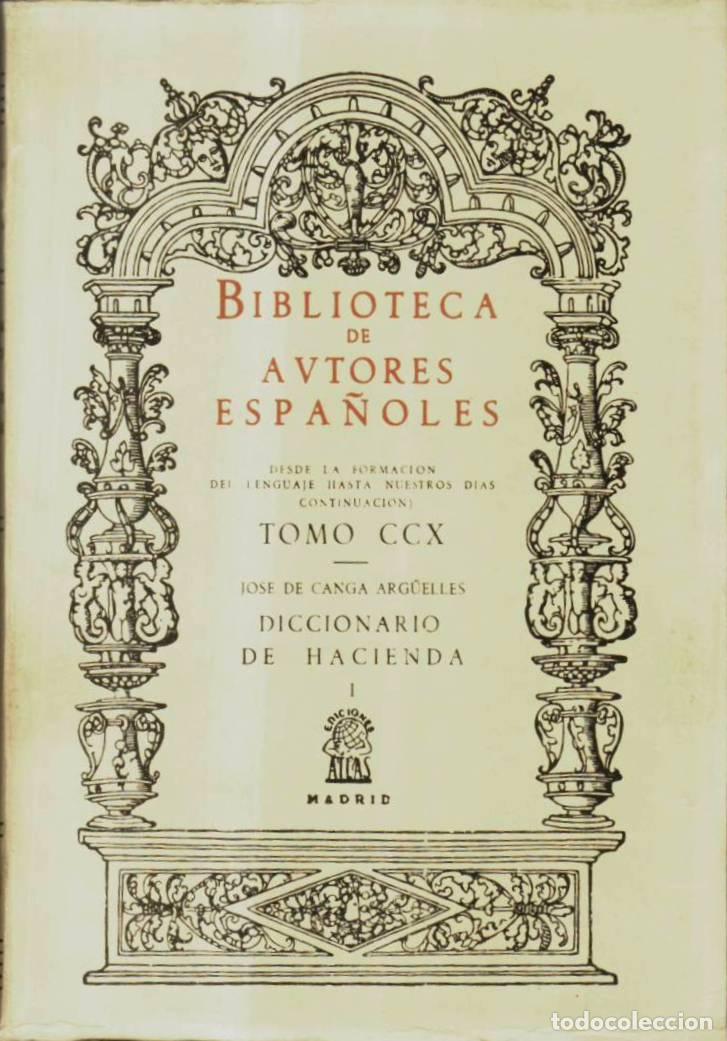 books: CANGA ARG&Uuml;ELLES, Jos&eacute; de.- - Diccionario de hacienda, tomo I: Abogados - Curtidos. Edici&oacute;n y estudio