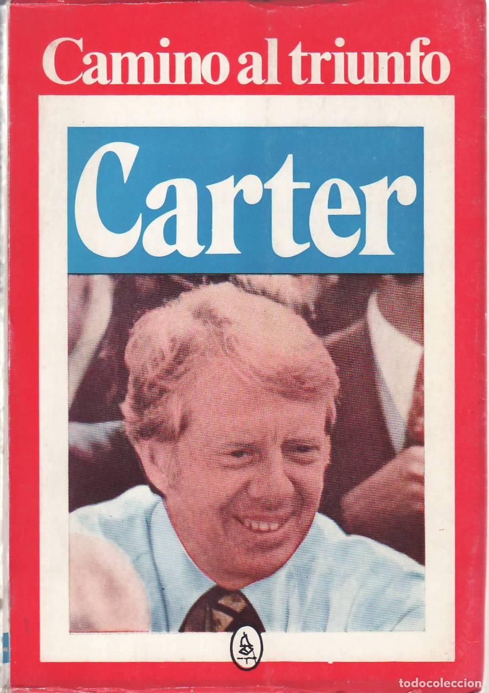 B&uuml;cher: CARTER, Jimmy.- - Camino al triunfo.