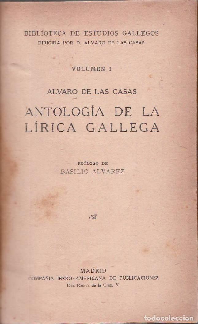 Libri di seconda mano: CASAS, Alvaro de las.- - Antolog&iacute;a de la l&iacute;rica gallega. Pr&oacute;logo de Basilio Alvarez.