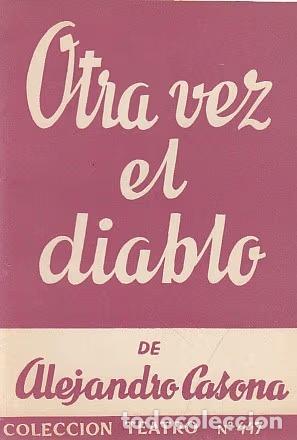 Libri di seconda mano: CASONA, Alejandro.- - Otra vez el diablo. Cuento de miedo en tres jornadas y un amanecer.