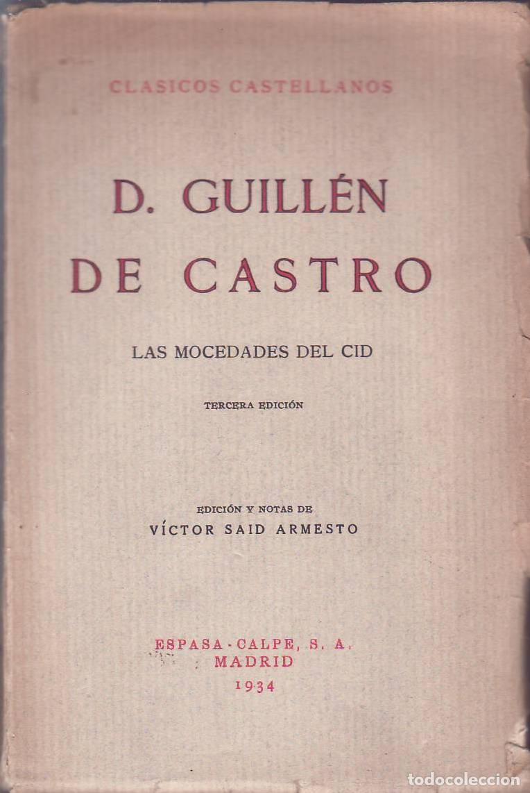 B&uuml;cher: CASTRO, Guillen de.- - Las mocedades del Cid. Edici&oacute;n, pr&oacute;logo y notas de V&iacute;ctor Said Armesto.